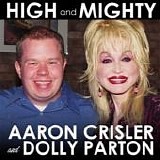 Dolly Parton & Aaron Crisler - High and Mighty (feat. Dolly Parton)