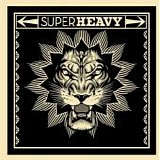 SuperHeavy (Mick Jagger, Dave Stewart, Joss Stone, Damian Marley, A.R. Rahman) - SuperHeavy