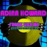 Adina Howard - Freak Like Me (Electro-Dubstep Mix) - Single