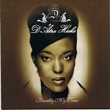 D'Atra Hicks - Finally My Time