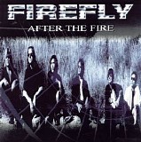 Firefly - After The Fire