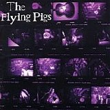 Flying Pigs, The - The Flying Pigs