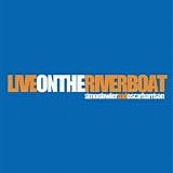 Fowler, Simon & Oscar Harrison - Live On The Riverboat