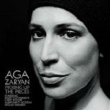 Aga Zaryan - Picking Up the Pieces