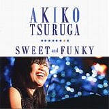 Akiko Tsuruga - Sweet and Funky