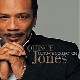 Quincy Jones - Ultimate Collection [Quincy Jones]