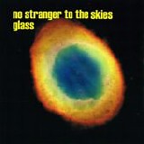 Glass - No Stranger To The Skies