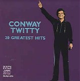 Conway Twitty - 20 Greatest Hits