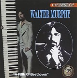 Walter Murphy - The Best of Walter Murphy: A Fifth of Beethoven