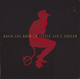 David Lee Roth - A Little Ain't Enough