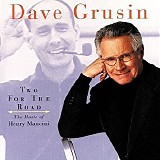 Dave Grusin - Two For The Road - The Music of Henry Mancini