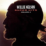 Willie Nelson - Super Hits Volume 2