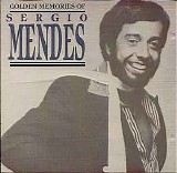 Sergio Mendes - Golden Memories of Sergio Mendes