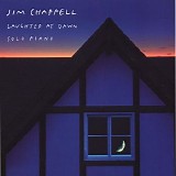 Jim Chappell - Laughter At Dawn - Solo Piano