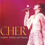 Cher - The Best of Cher Gypsies, Tramps and Thieves