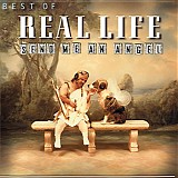 Real Life - Best of Real Angel: Send Me An Angel