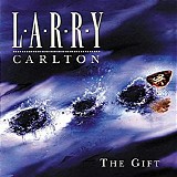 Larry Carlton - The Gift