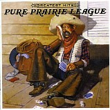 Pure Prairie League - Greatest Hits