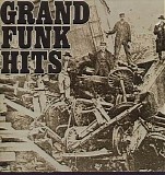 Grand Funk Railroad - Grand Funk Hits