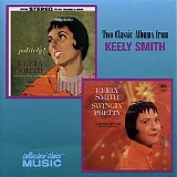 Keely Smith - Two Classic Albums from Keely Smith: Politely!/Swingin' Pretty