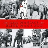 10,000 Maniacs - Blind Man's Zoo