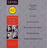 Level 42 - Running In The Family [platinum edition]