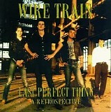 Wire Train - Last Perfect Thing... A Retrospective