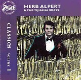 Herb Alpert & The Tijuana Brass - A&M Records 25th Anniversary: Classics Volume 1