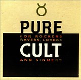 The Cult - Pure Cult For Rockers, Ravers, Lovers And Sinners