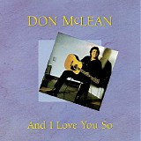 Don McLean - And I Love Her So