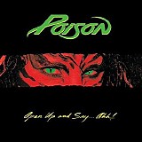 Poison - Open Up And Say... Ahh!