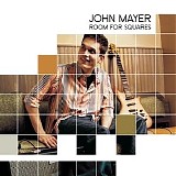 John Mayer - Room For Squares