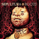 Sepultura - Roots