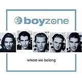 Boyzone - Where We Belong