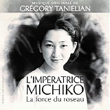 GrÃ©gory TaniÃ©lian - L'ImpÃ©ratrice Michiko, La Force du Roseau