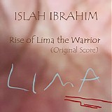 Islah Ibrahim - Rise of Lima The Warrior