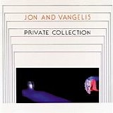 Jon And Vangelis - Private Collection