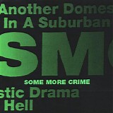 Some More Crime - Another Domestic Drama In A Suburban Hell
