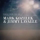 Kozelek, Mark & Lavelle, Jimmy - Perils From The Sea