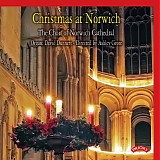 Ashley Grote & David Dunnett and Choir of Norwich Cathedral - Christmas Carols from Norwich Cathedral