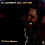 Cannonball Adderley Quintet - Country Preacher