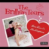 Brillian Tears. The - Love Vows On The Telephone