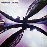 Nice, The - Five Bridges