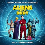 Brandon Moore - Aliens Stole My Body