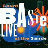 Count Basie - Live At The Sands (Before Frank)