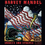 Mandel, Harvey (Harvey Mandel) - Snakes and Stripes