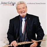 Galway, James (James Galway) - Celebrating 70 A Collection of Personal Favorites