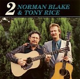 Blake, Norman (Norman Blake) and Tony Rice - Norman Blake & Tony Rice 2