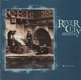 River City People - This Is The World