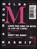 Melba Moore & Kashif - Love The One I'm With (A Lot Of Love) / Don't Go Away